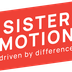 Sister Motion - Filming, Design, Stills and Content Creation